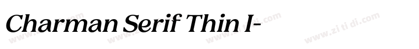 Charman Serif Thin I字体转换